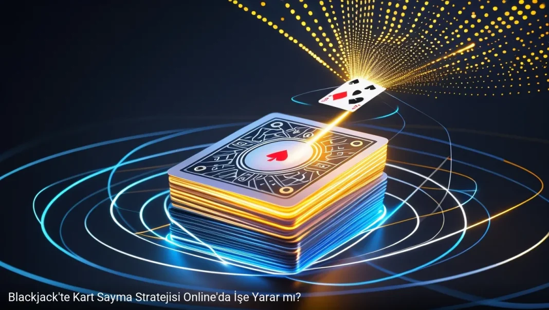 Blackjack’te Kart Sayma Stratejisi Online’da İşe Yarar mı? Blackjack'te Kart Sayma Stratejisi Online'da İşe Yarar mı? - blackjack kart sayma online